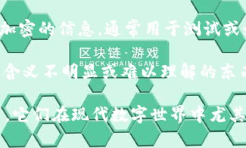“crypto”这个词根可以组成一些与“加密”或“秘密”相关的词汇。以下是一些例子：

1. **Cryptocurrency（加密货币）** - 指使用密码学技术进行安全交易的数字货币，例如比特币、以太坊等。

2. **Cryptography（密码学）** - 是关于信息的加密和解密的科学，保证通信的机密性和安全性。

3. **Cryptanalytic（密码分析的）** - 与破译密码有关的科学或技术。

4. **Cryptogram（密码信息）** - 用某种方式加密的信息，通常用于测试或娱乐。

5. **Cryptic（神秘的、隐晦的）** - 通常指某种含义不明显或难以理解的东西。

这些词汇都与“crypto”这个词根有着紧密的联系，它们在现代数字世界中尤其常见，特别是在讨论数字货币和信息安全的场合。